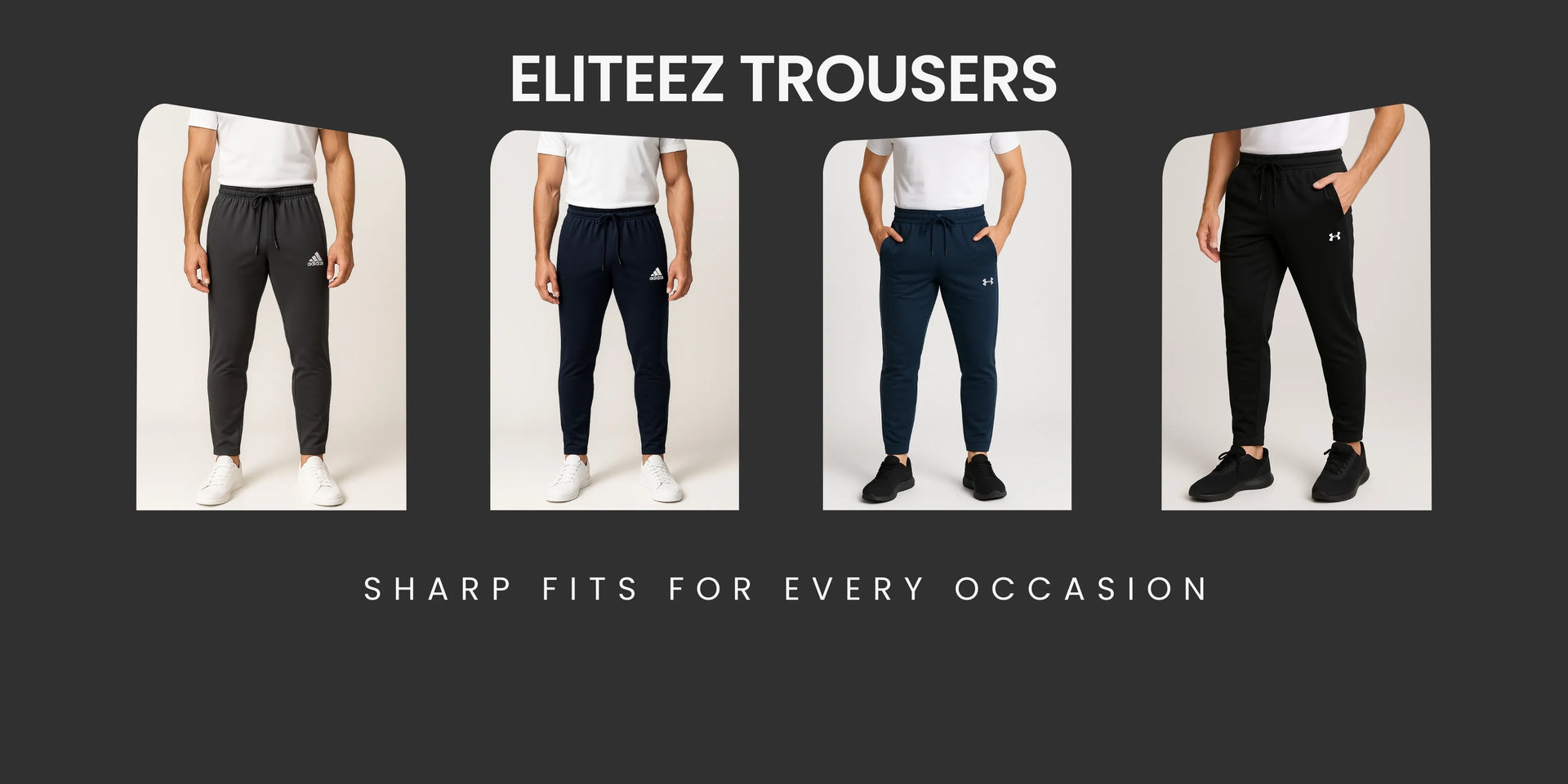Eliteez men's trousers collection featuring sharp fits and comfortable styles for every occasion.