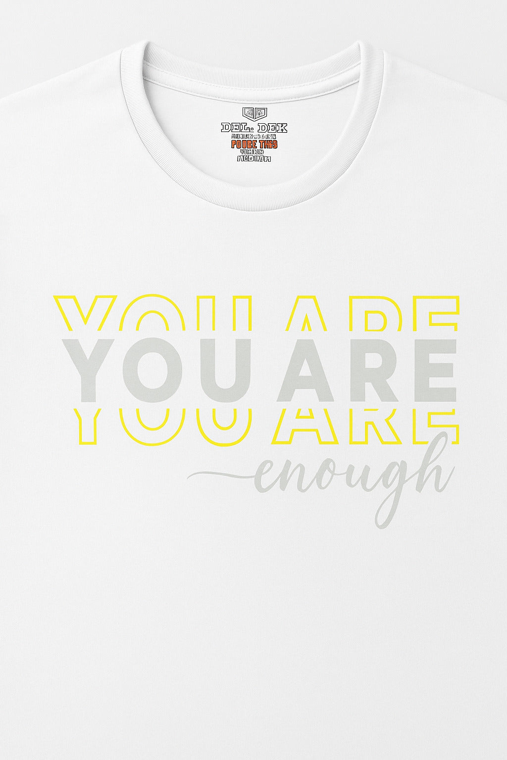 "You Are Enough" Affirmation T-Shirt – Minimal White