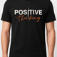 Positive Thinking Graphic T-Shirt – Black Edition